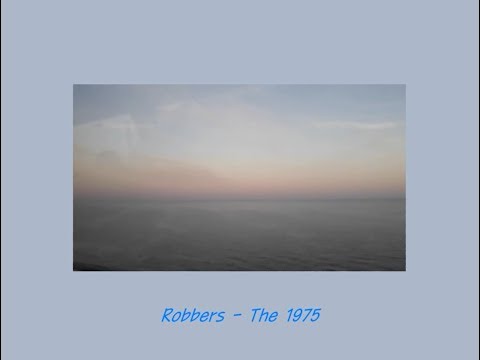 [바우는 오늘 이걸 들어요] Robbers  - The 1975