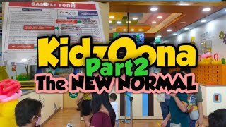 KidzOona The NEW NORMAL Part2