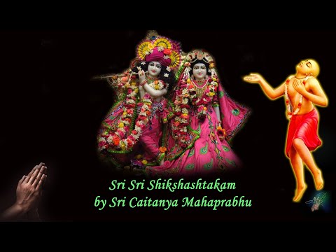 Sri Sri Shikshastakam: Teaching of Sri Chaitanya Mahaprabhu (cheto-darpana-marjanam) -Vaishnav Songs