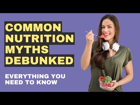 Shocking Truth About Common Nutrition Myths