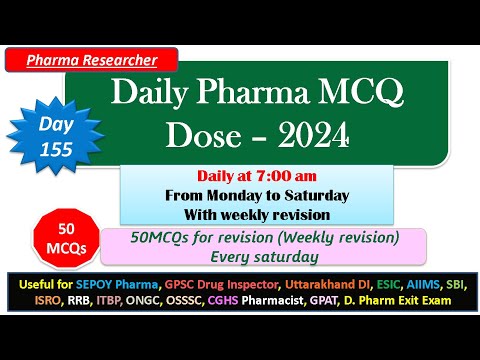 Day 155 Daily Pharma MCQ Dose Series 2024 II 50 MCQs II #exitexam #pharmacist #druginspector #dsssb