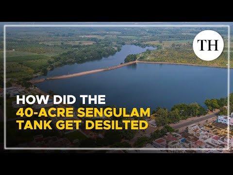 How did the 40-acre Sengulam tank get desilted