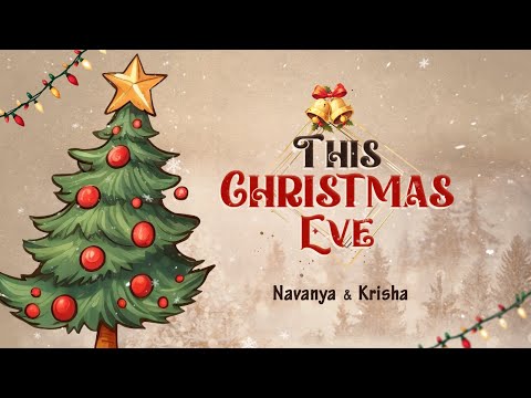 This Christmas Eve | Navanya | Krisha