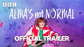 Alma's Not Normal Series 2 – Official Trailer   - BBC