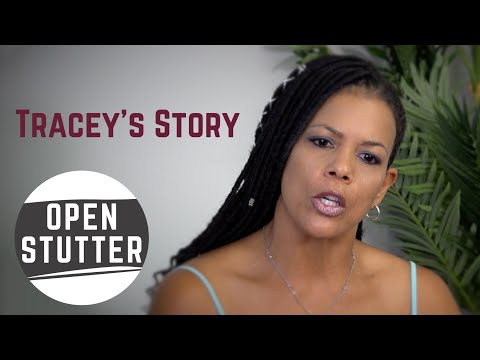 Open Stutter: Tracey's Story - Stuttering Was Just Not Sexy!