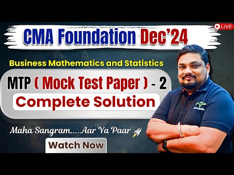 CMA Foundation Dec'24 | MTP 2 | Complete Solution | Mathematics | By Prof. Mayank Agarwal Sir