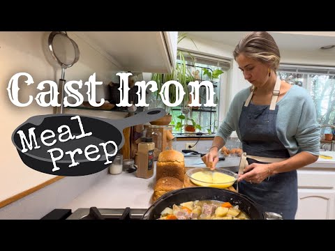 MADE FROM SCRATCH MEAL PREP COOKING CAST IRON RECIPES + Cast Iron Tips & Maintenance