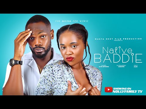 NATIVE BADDIE (New Movie) Onyii Alex, Daniel Etim Effiong 2024 Nollywood Romcom Movie