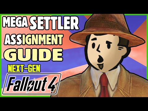 MEGA SETTLER Guide For FALLOUT 4 (NEXT-GEN) | Assignments, Supply Lines, Unique Settlers, and MORE