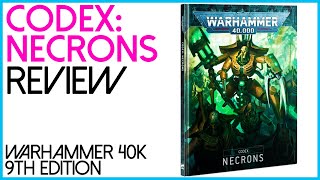 Codex: Necrons review. NEW Codex for Warhammer 40k 9th edition