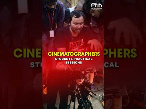 Cinematographer Students Practical Session | FTIH #cinematography