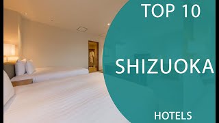 Top 10 Best Hotels to Visit in Shizuoka | Japan - English