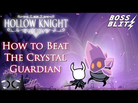 How to Beat The Crystal Guardian | Hollow Knight | Boss Blitz