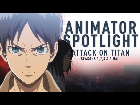 Breaking Down Attack on Titan's (All Seasons) Incredible Animation | Animator Spotlight