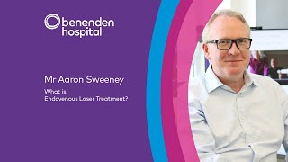 What is Endovenous Laser Treatment?