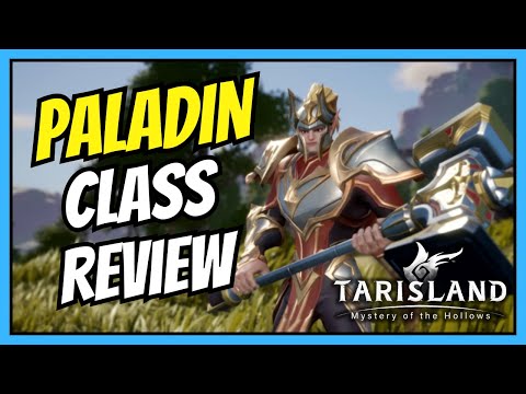 Tarisland Paladin Class Review - Rotation and Build Beginner Guide