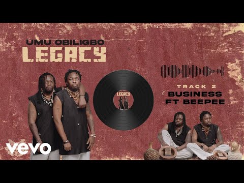 Umu Obiligbo - Business (Official Audio) ft. Beepee