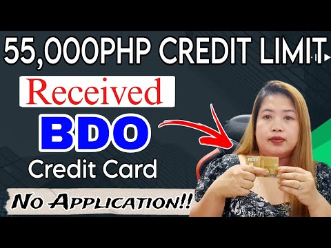 55,000PHP CREDIT LIMIT!! NAGPADALA SI BDO NG VISA CARD KAHIT WALANG APPLICATION!!