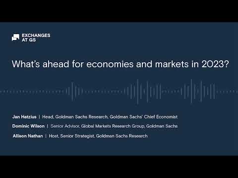 What’s ahead for economies and markets in 2023?