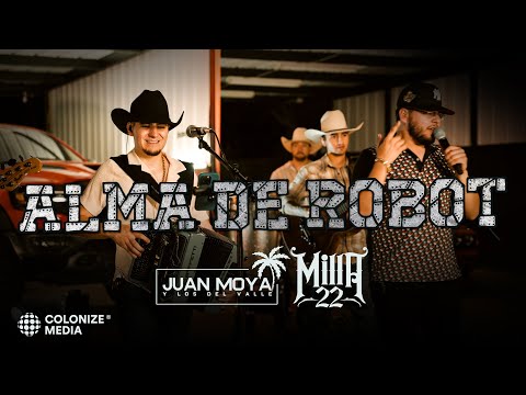 Milla 22 x Juan Moya Y Los Del Valle - Alma De Robot (En Vivo)