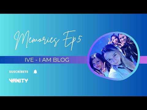 MEMORIES EP.5 l Vanity Blog