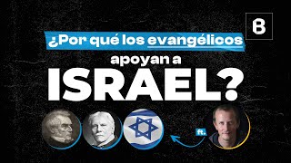 ¿Por qué los EVANGÉLICOS apoyan a ISRAEL? | BITE