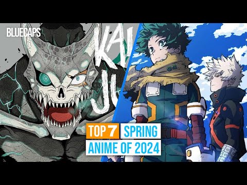 TOP 7 BEST SPRING ANIME 2024, You Must Watch!!