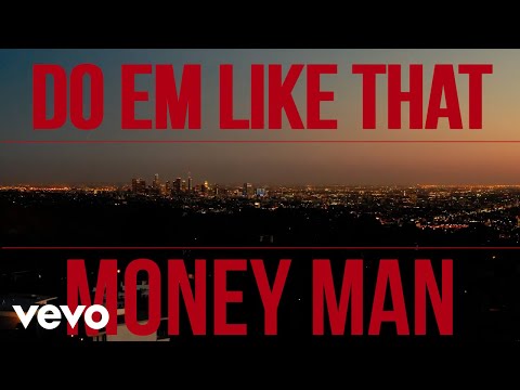 Money Man - Do em like that (Official Video)