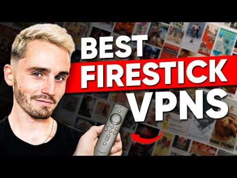 Best VPN for Firestick in 2025: Top 3 Providers For Streaming!