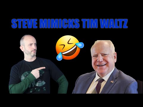 Steve Mimics Tim Waltz - LOL