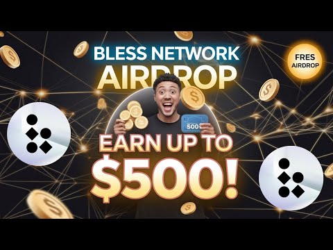 Bless Network Airdrop: New Update | Free Testnet Airdrop | Earn Up to $500