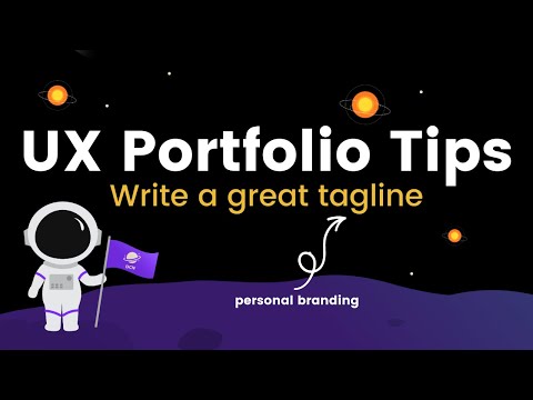 UX Portfolio:  How to write a great tagline to describe yourself