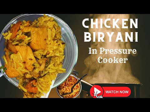 Chicken Biryani In Pressure Cooker | कूकर में झटपट चिकन बिरयानी | Quick Biryani Recipe  For Beginner