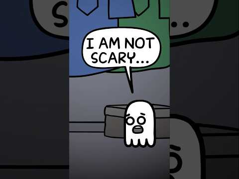 I Am Not Scary. . .