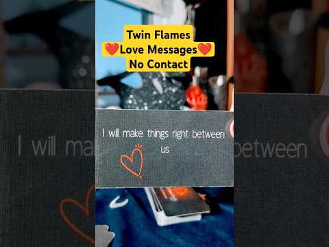 TWIN FLAME Messages 💖no contact 💖 #messages #love #lovemessages #current