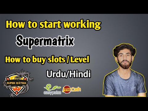 How to start working on SUPER MATRIX and how to buy slots | Earn money online | Urdu/Hindi