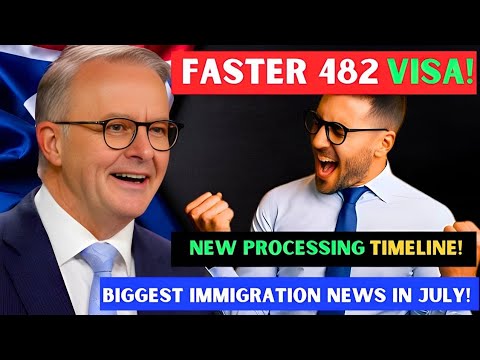 👌Great News: Faster Australia 482 Visa Processing Timelines in July 2024 | Australia Immigration