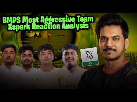 BMPS Most Aggressive Team XSPARK Gameplay Reaction & Analysis