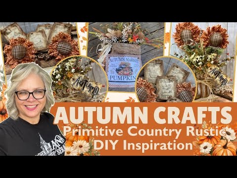 2024 Autumn Crafts 🍂 Primitive Country Rustic DIY Inspiration 🍂 Fabric Flowers Upcycle DIYs