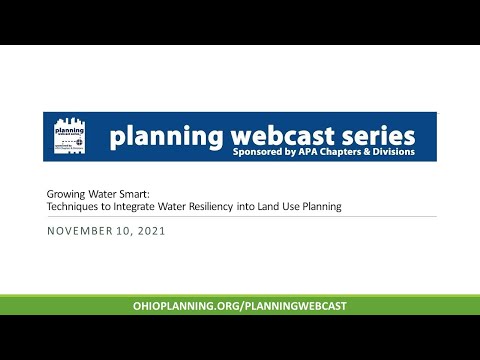 Growing Water Smart: Techniques to Integrate Water Resiliency into Land Use Planning