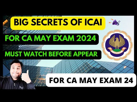 |Big Secrets Of ICAI For CA May 2024 Exam| Must Watch Before Appear| All CA Students|