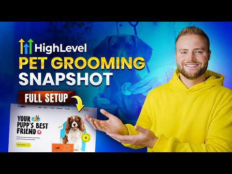 GoHighLevel Pet Grooming Snapshot - Full Setup Guide