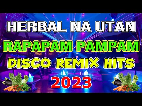 RAPAPAM PAMPAM - HERBAL NA UTAN - DISCO REMIX 2023 - BREAK LATIN HITS - DJMAR REMIX - DISCO TRAXX