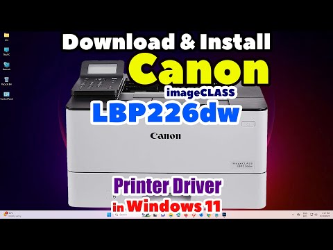 How to Download & Install Canon imageCLASS LBP226dw Printer Driver in Windows 11 by USB