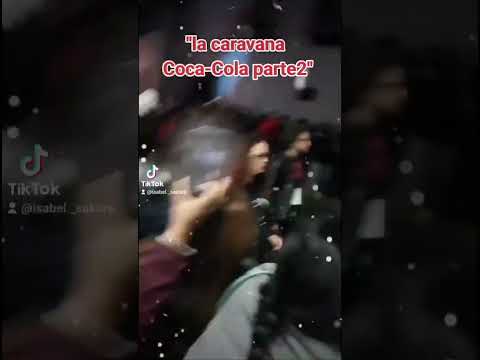 caravana Coca-Cola parte2