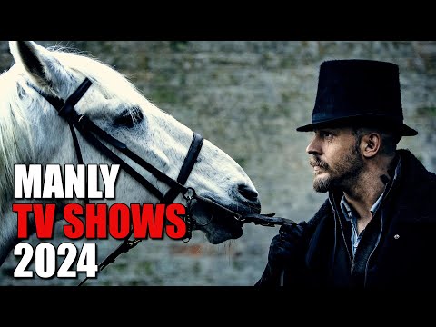 12 Manly TV Shows Every Real Man Should Watch! 2024