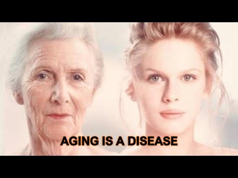 Aging is a Disease...