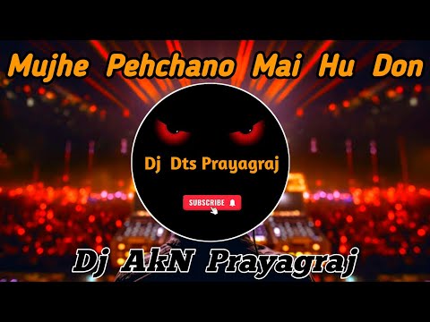 Are Dewaano Mujhe Pehchano Mai Hu Don | Hindi Dj Song 2023 | Destruction Mix | Dj Akn Prayagraj