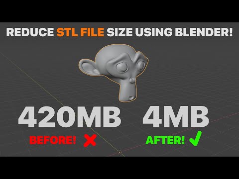 How to reduce the file size of an STL (using Blender)