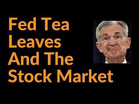 Fed Tea Leaves and the Stock Market